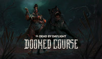 Dead by Daylight - Doomed Course Chapter