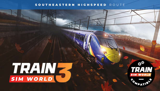 Train Sim World® 4 Compatible: Southeastern Highspeed: London St Pancras – Ashford Intl & Faversham Route Add-On