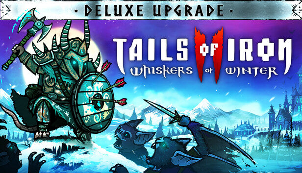 Tails of Iron 2: Whiskers of Winter - Deluxe Upgrade