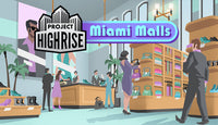 Project Highrise: Miami Malls