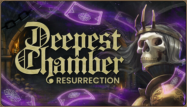 Deepest Chamber: Resurrection