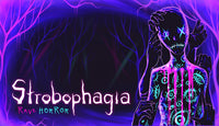 Strobophagia | Rave Horror