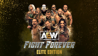 AEW: Fight Forever Elite Edition