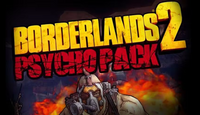 Borderlands 2 - Psycho Pack