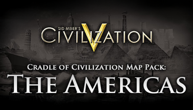 Civilization V - Cradle of Civilization Map Pack: Americas