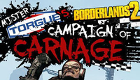 Borderlands 2: Mr. Torgue’s Campaign of Carnage