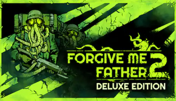 Forgive Me Father 2 Deluxe Edition