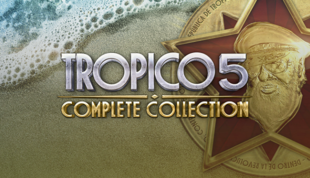 Tropico 5 - Complete Collection