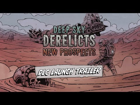 Deep Sky Derelicts - New Prospects